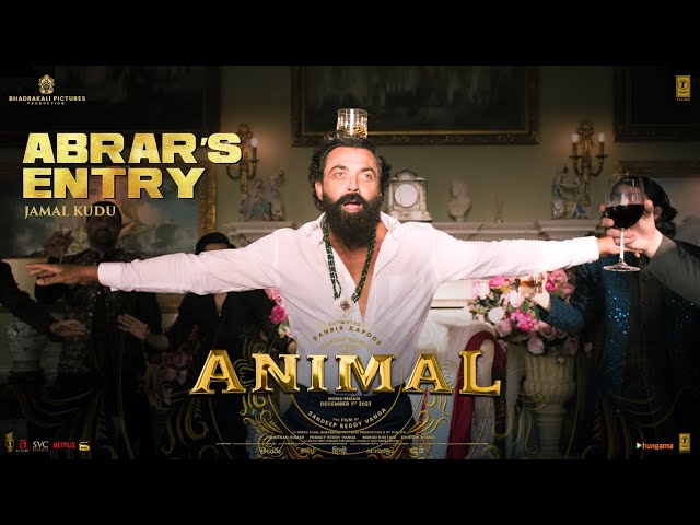 Abrar’s Entry (Jamal Kudu) Lyrics – Animal