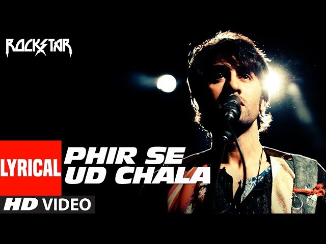 फिर से उड़ चला Phir Se Ud Chala Lyrics – Rockstar