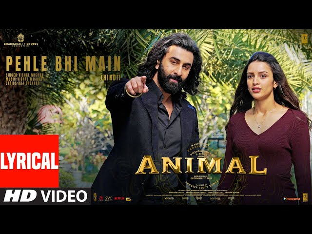 Pehle Bhi Main Lyrics in Hindi – Animal