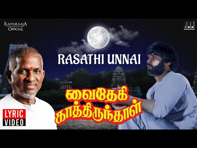 Raasathi Unna Song lyrics in Tamil & English