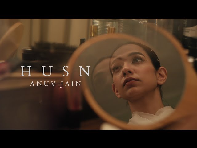 Husn (हुस्न) Lyrics -Anuv jain