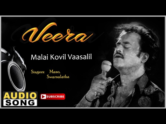 Malai Kovil Vasalil Lyrics in Tamil & English