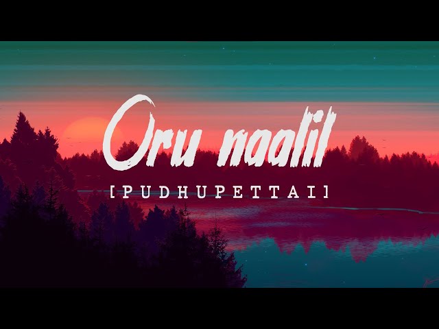 Oru Naalil Song Lyrics Tamil & English